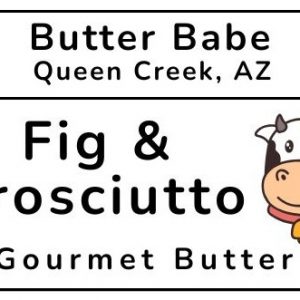 Fig & Prosciutto Butter (Seasonal)